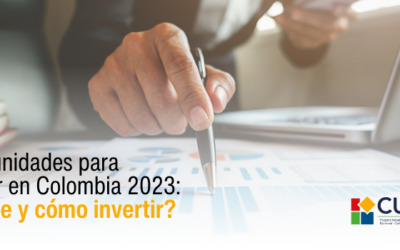 Oportunidades para invertir en Colombia  2023: ¿dónde y cómo invertir?